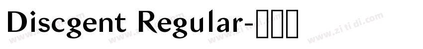Discgent Regular字体转换 Discgent Regular字体转换